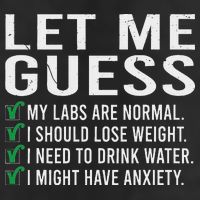 Let Me Guess My Labs Are Normal I Should Lose Weigh 11oz C Handle Ceramic Mug