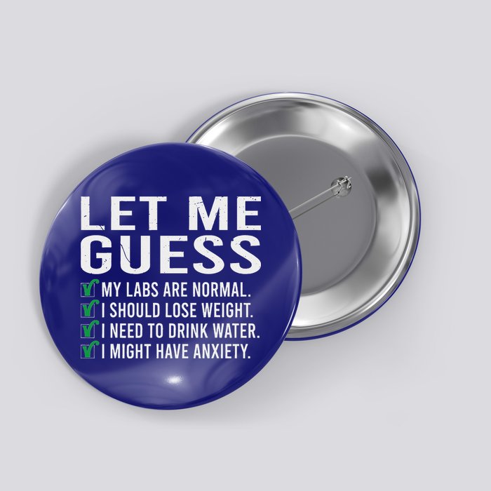 Let Me Guess My Labs Are Normal I Should Lose Weigh Button