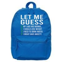 Let Me Guess My Labs Are Normal I Should Lose Weigh 16 in Basic Backpack