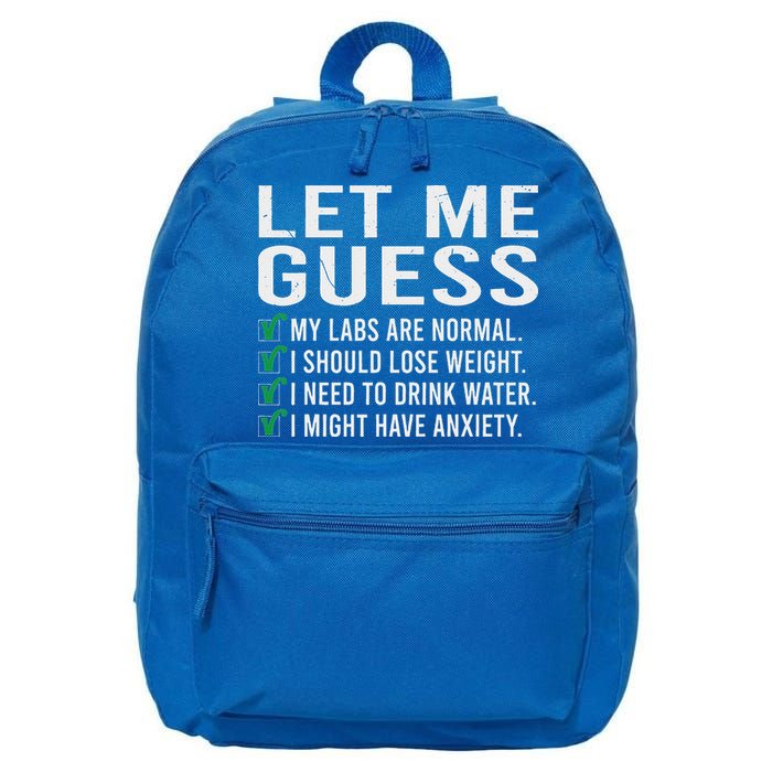Let Me Guess My Labs Are Normal I Should Lose Weigh 16 in Basic Backpack