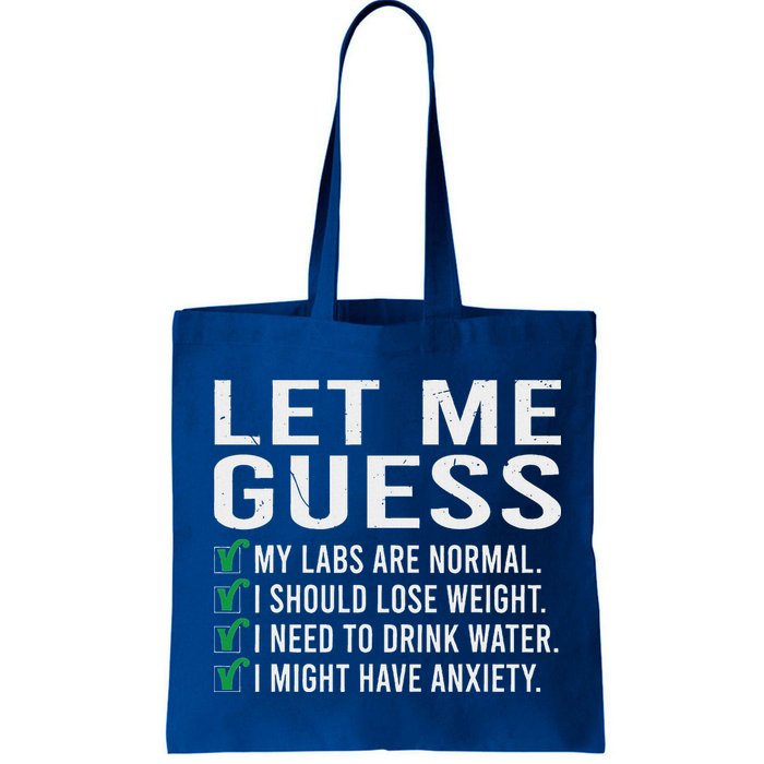 Let Me Guess My Labs Are Normal I Should Lose Weigh Bag