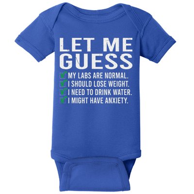 Let Me Guess My Labs Are Normal I Should Lose Weigh Baby Bodysuit