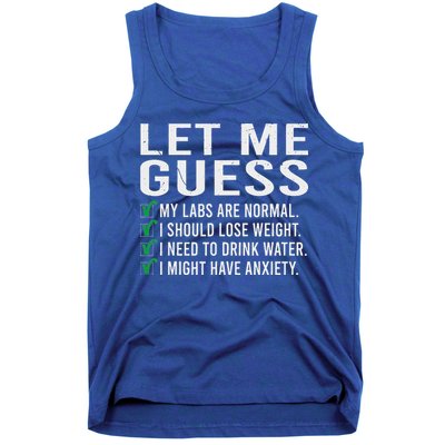 Let Me Guess My Labs Are Normal I Should Lose Weigh Tank Top