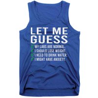 Let Me Guess My Labs Are Normal I Should Lose Weigh Tank Top