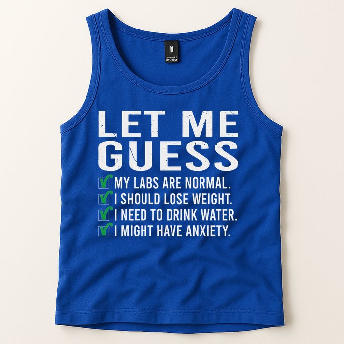 Let Me Guess My Labs Are Normal I Should Lose Weigh Tank Top
