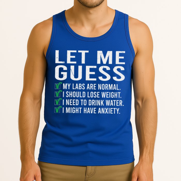 Let Me Guess My Labs Are Normal I Should Lose Weigh Tank Top