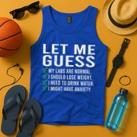 Let Me Guess My Labs Are Normal I Should Lose Weigh Tank Top