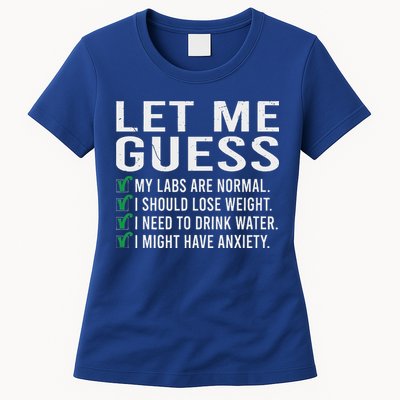 Let Me Guess My Labs Are Normal I Should Lose Weigh Womens T-Shirt