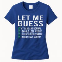 Let Me Guess My Labs Are Normal I Should Lose Weigh Womens T-Shirt