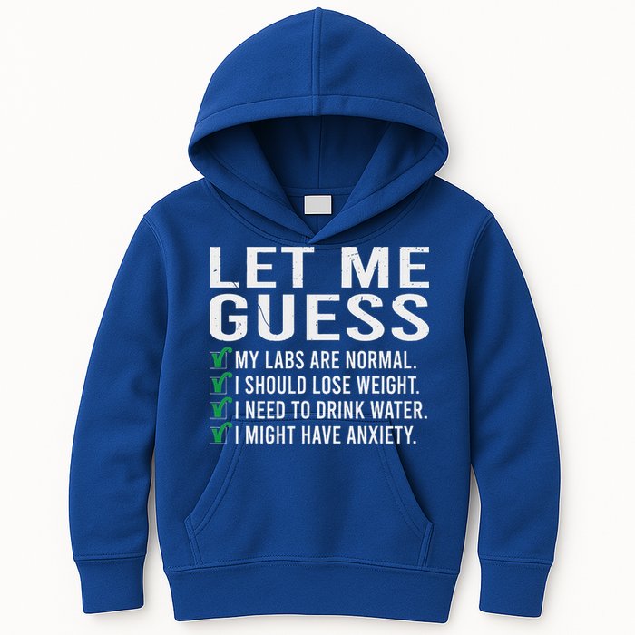 Let Me Guess My Labs Are Normal I Should Lose Weigh Kids Hoodie