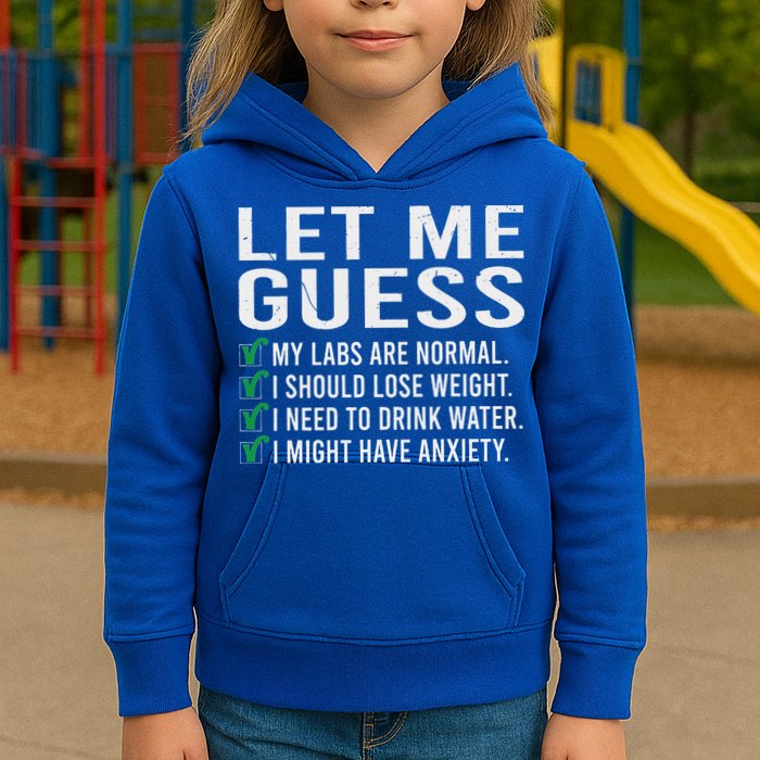 Let Me Guess My Labs Are Normal I Should Lose Weigh Kids Hoodie