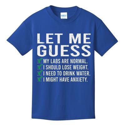 Let Me Guess My Labs Are Normal I Should Lose Weigh Kids T-Shirt