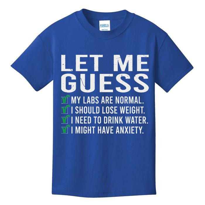 Let Me Guess My Labs Are Normal I Should Lose Weigh Kids T-Shirt