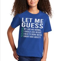 Let Me Guess My Labs Are Normal I Should Lose Weigh Kids T-Shirt