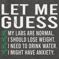 Let Me Guess My Labs Are Normal I Should Lose Weigh Vector Backpack