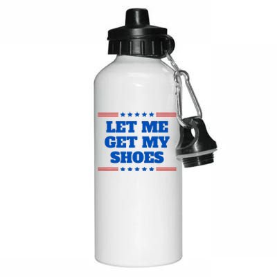 Let Me Get My Shoes Funny Trump Quote Butler Statement Usa Aluminum Water Bottle