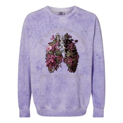 Let Me Glimpse Inside Your Velvet Bones Lung Wildflowers Colorblast Crewneck Sweatshirt