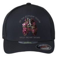 Let Me Glimpse Inside Your Velvet Bones Lung Wildflowers Flexfit Unipanel Trucker Cap