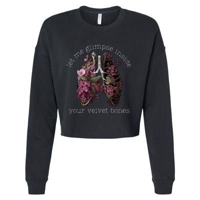 Let Me Glimpse Inside Your Velvet Bones Lung Wildflowers Cropped Pullover Crew