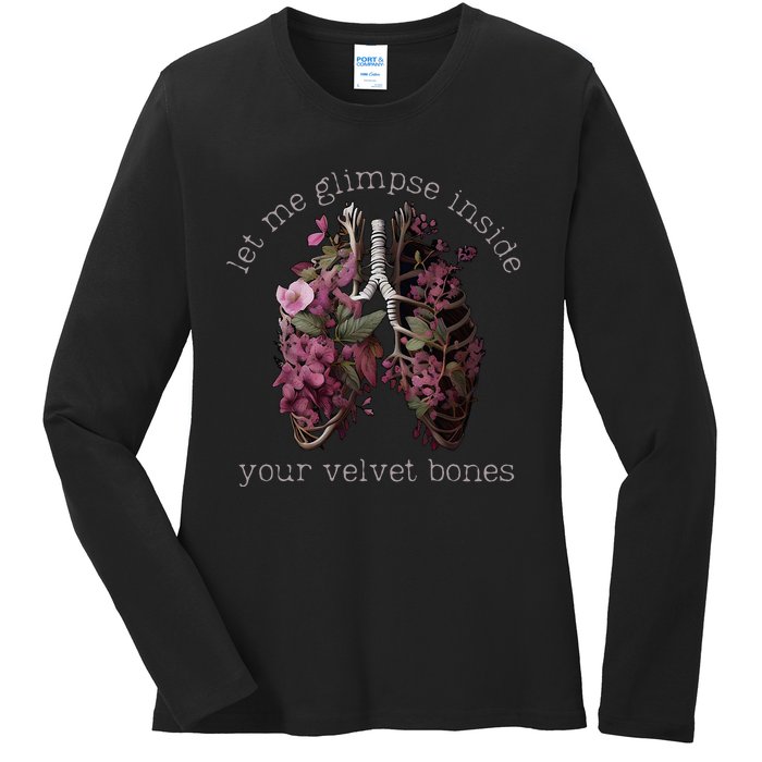 Let Me Glimpse Inside Your Velvet Bones Lung Wildflowers Ladies Long Sleeve Shirt