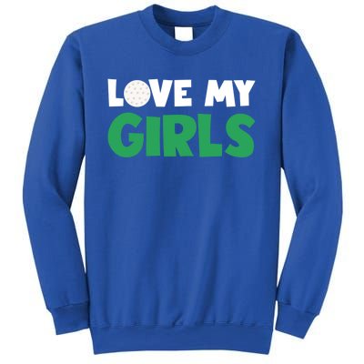 Love My Golf Gift For Mom Dad Daughters Golf Gift Sweatshirt