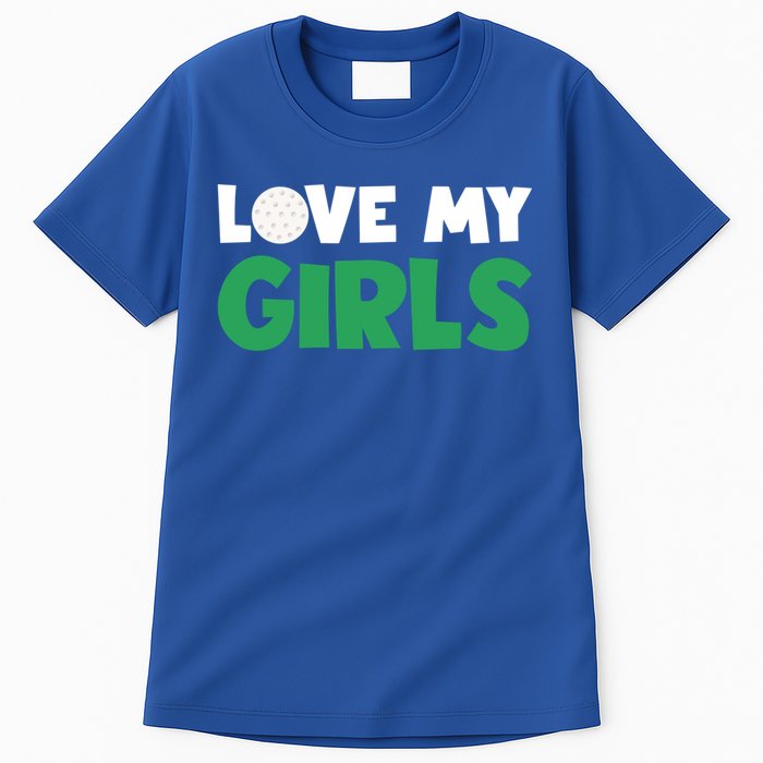 Love My Golf Gift For Mom Dad Daughters Golf Gift Tall T-Shirt