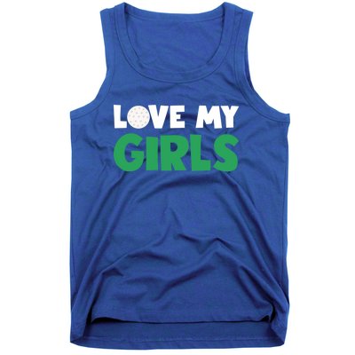 Love My Golf Gift For Mom Dad Daughters Golf Gift Tank Top