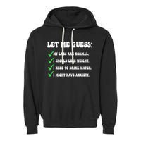Let Me Guess My Labs Are Normal. I Should Lose Weight. Garment-Dyed Fleece Hoodie
