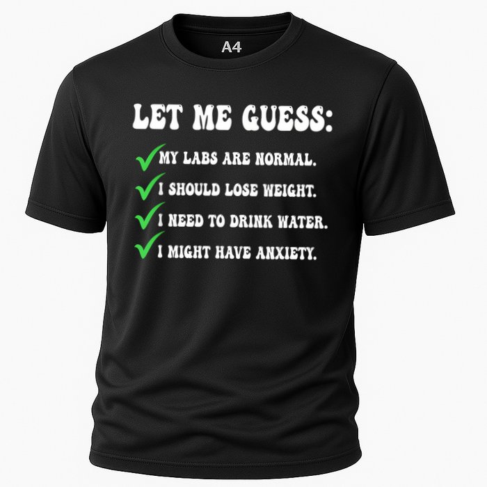 Let Me Guess My Labs Are Normal. I Should Lose Weight. Performance Shirt