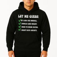 Let Me Guess My Labs Are Normal. I Should Lose Weight. Hoodie