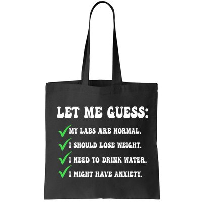 Let Me Guess My Labs Are Normal. I Should Lose Weight. Bag