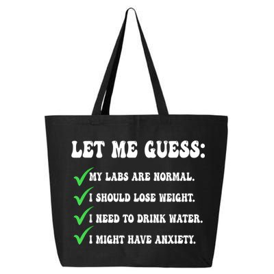 Let Me Guess My Labs Are Normal. I Should Lose Weight. 25L Jumbo Tote