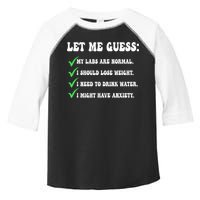 Let Me Guess My Labs Are Normal. I Should Lose Weight. Toddler Fine Jersey T-Shirt