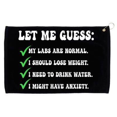 Let Me Guess My Labs Are Normal. I Should Lose Weight. Grommeted Golf Towel