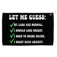 Let Me Guess My Labs Are Normal. I Should Lose Weight. Grommeted Golf Towel