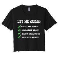 Let Me Guess My Labs Are Normal. I Should Lose Weight. Crop Top