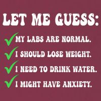 Let Me Guess My Labs Are Normal. I Should Lose Weight. 16oz Travel Tumbler