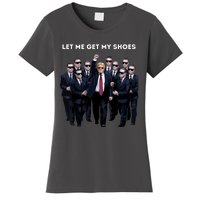 Let Me Get My Shoes Women's T-Shirt