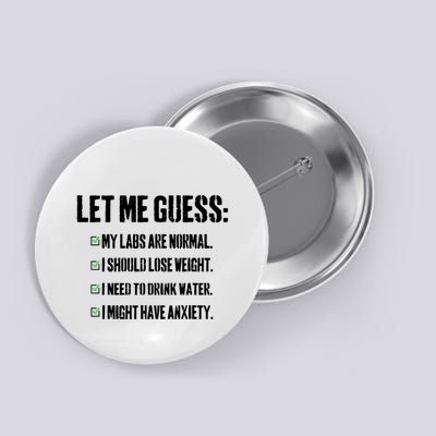 Let Me Guess My Labs Are Normal. I Should Lose Weight. Button