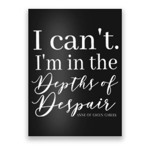 L.M. Montgomery Green Gables Quote Depths Of Despair Poster