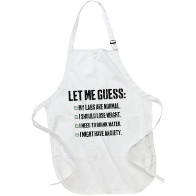 Let Me Guess My Labs Are Normal. I Should Lose Weight. Full-Length Apron With Pockets