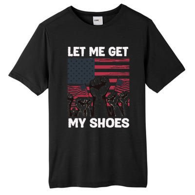 Let Me Get My Shoes Funny Trump Quote Butler Statet Usa Tall Fusion ChromaSoft Performance T-Shirt