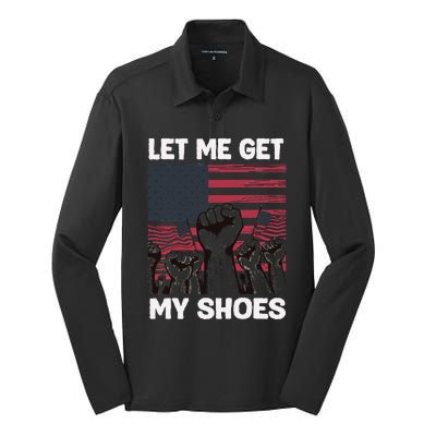 Let Me Get My Shoes Funny Trump Quote Butler Statet Usa Silk Touch Performance Long Sleeve Polo