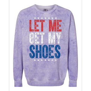 Let Me Get My Shoes Donald Trump Rally Pennsylvania Colorblast Crewneck Sweatshirt