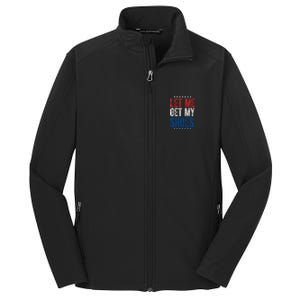 Let Me Get My Shoes Donald Trump Rally Pennsylvania Core Soft Shell Jacket