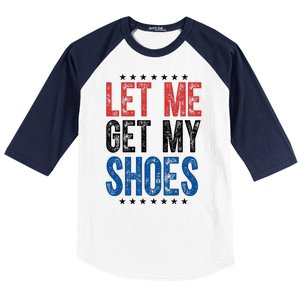 Let Me Get My Shoes Donald Trump Rally Pennsylvania Baseball Sleeve Shirt