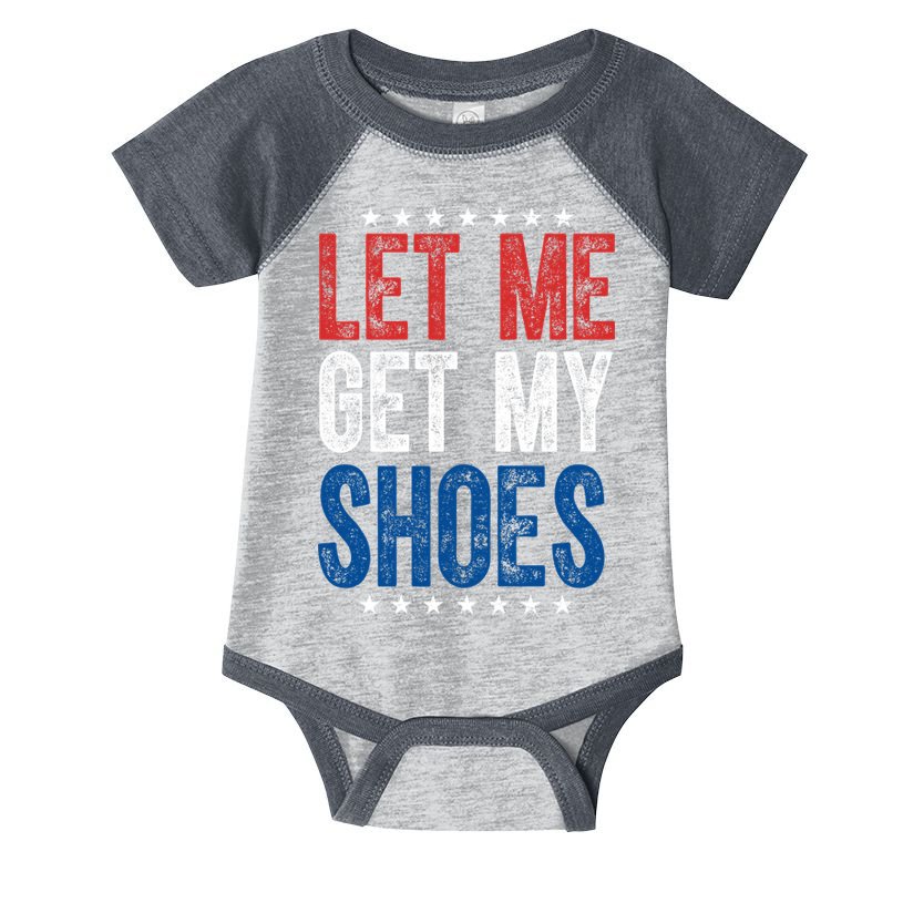 Let Me Get My Shoes Donald Trump Rally Pennsylvania Infant Baby Jersey Bodysuit