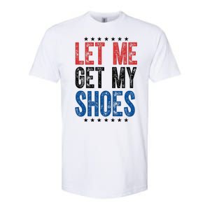 Let Me Get My Shoes Donald Trump Rally Pennsylvania Softstyle CVC T-Shirt