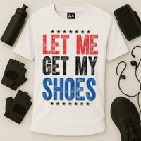 Let Me Get My Shoes Donald Trump Rally Pennsylvania Performance Shirt