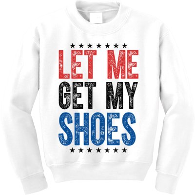 Let Me Get My Shoes Donald Trump Rally Pennsylvania Kids Sweatshirt